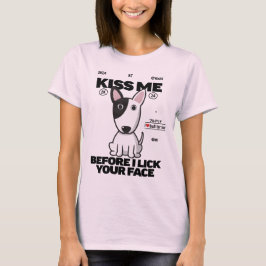 Bull Terrier hund kysser mig Kvinnor T Shirt