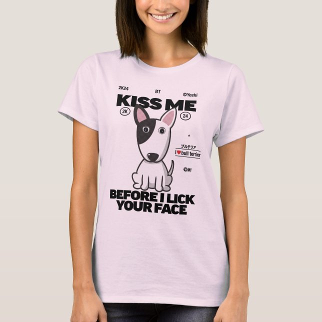 Bull Terrier hund kysser mig Kvinnor T Shirt (Framsida)
