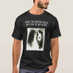 Bull Terrier Hund tar en röntgenstråle från mitt h T Shirt