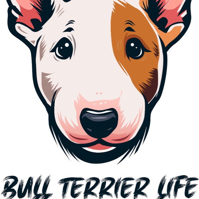 Bull Terrier Life T Shirt (Skapare uppladdad)