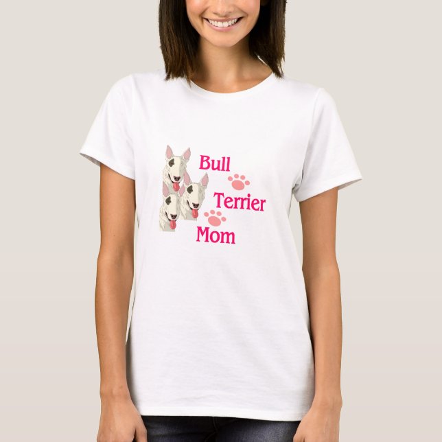 Bull Terrier Mamma T Shirt (Framsida)