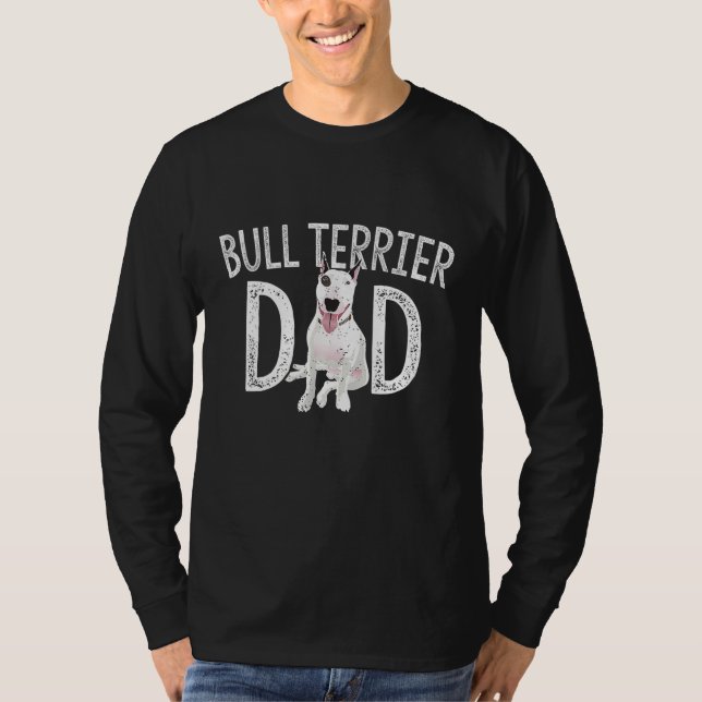 Bull Terrier Pappa Hund älskare Owner Gift Bull Te T Shirt (Framsida)