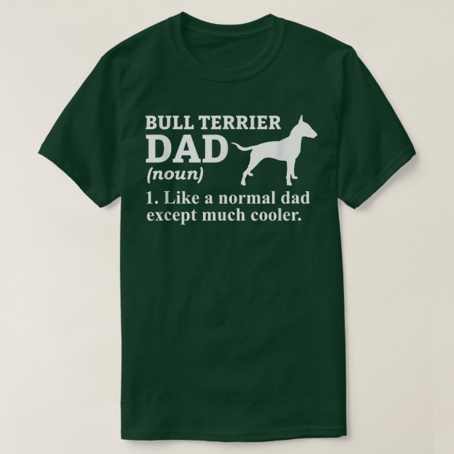 Bull Terrier Pappa Terrier Hund Bull Terrier  T Shirt (Design framsida)