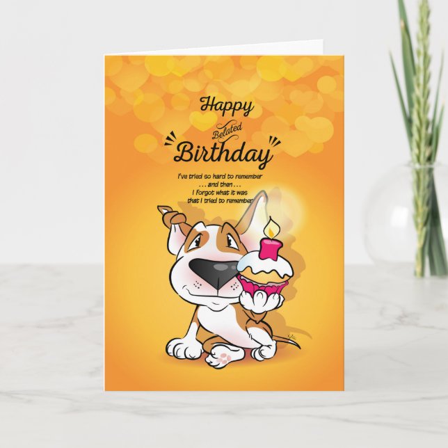 Bull Terrier Tecknad Card "Lycklig Belated Birthda Kort (Framsida)