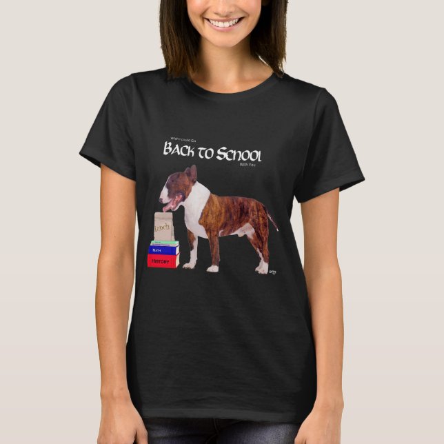Bull Terrier Tillbaka till skolan T-Shirt (Framsida)