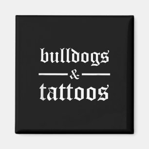 Bulldog and Tattoos - Lusnyj Tattooed Hundägare Ta Magnet