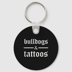 Bulldog and Tattoos - Lusnyj Tattooed Hundägare Ta Nyckelring