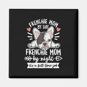 Bulldog-citat för Frenchie Mamma Magnet
