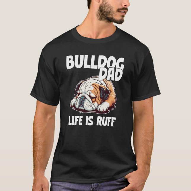 Bulldog Dad Lazy English Bulldog Dog T Shirt (Framsida)