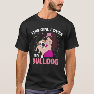Bulldog - Den här tjejen Kärlek Hennes bulldog T Shirt