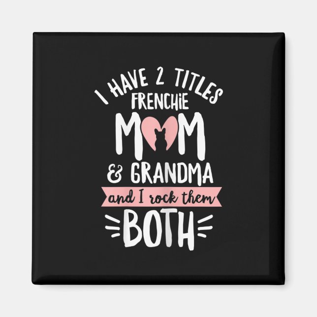 Bulldog-design för din Frenchie Grandma Magnet (Framsidan)