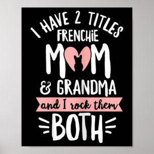 Bulldog-design för din Frenchie Grandma Poster