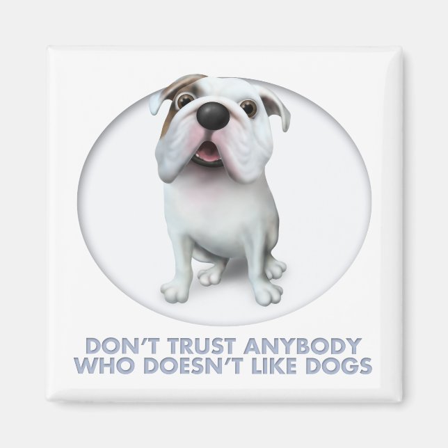 Bulldog (Engelska) Trust Magnet (Framsidan)