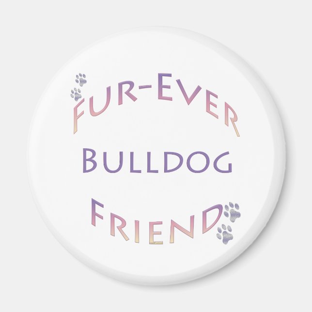 Bulldog Furever Magnet (Framsidan)