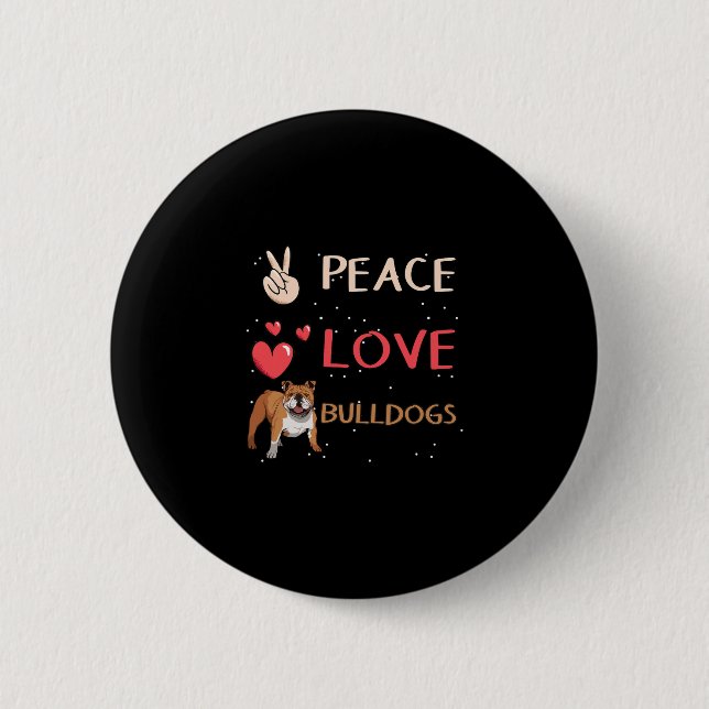 Bulldog Hundägare Peace Kärlek Bullhund Knapp (Framsida)