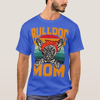 Bulldog Mamma Bulldog Älskare T Shirt