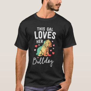 Bulldog Mamma Denna Gal Kärlek Hennes bulldog T Shirt