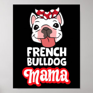 Bulldog Mamma Fransk Bulldog Mama Poster