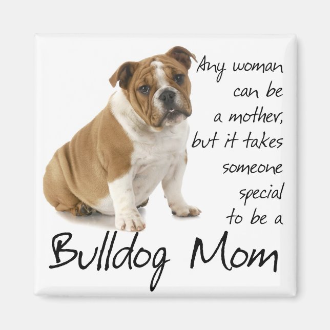 Bulldog Mamma Magnet (Framsidan)