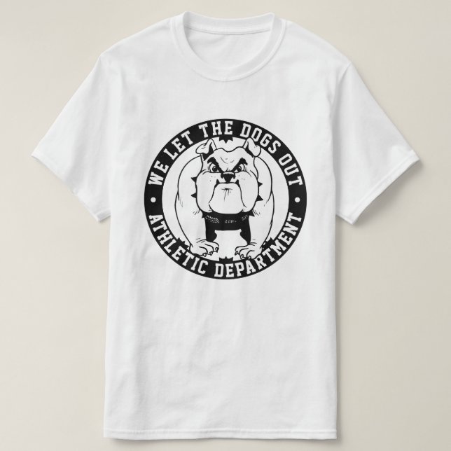 Bulldog Mascot Vi släppte ut Hundar på fritiden T Shirt (Design framsida)