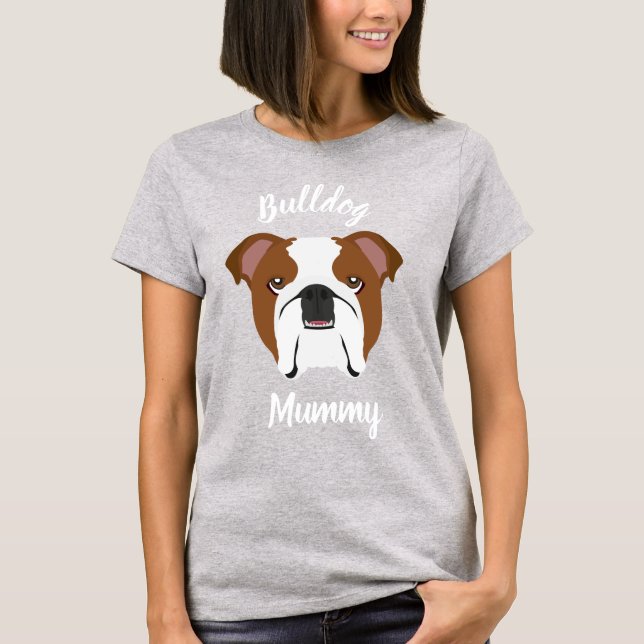Bulldog Mummy T Shirt (Framsida)