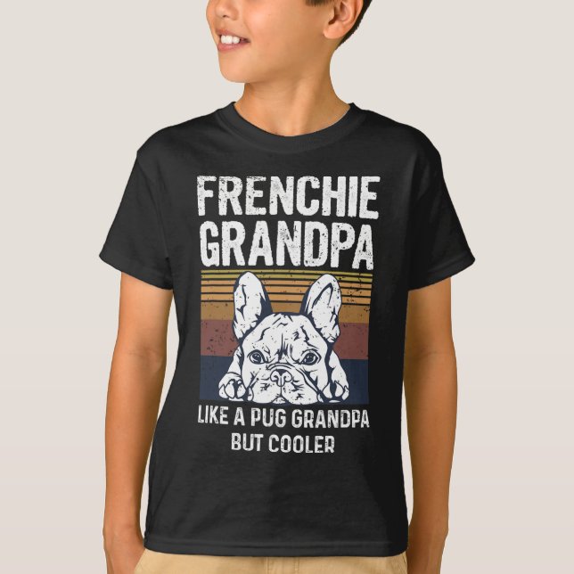 Bulldog-offert för din Frenchie Grandpa T Shirt (Framsida)