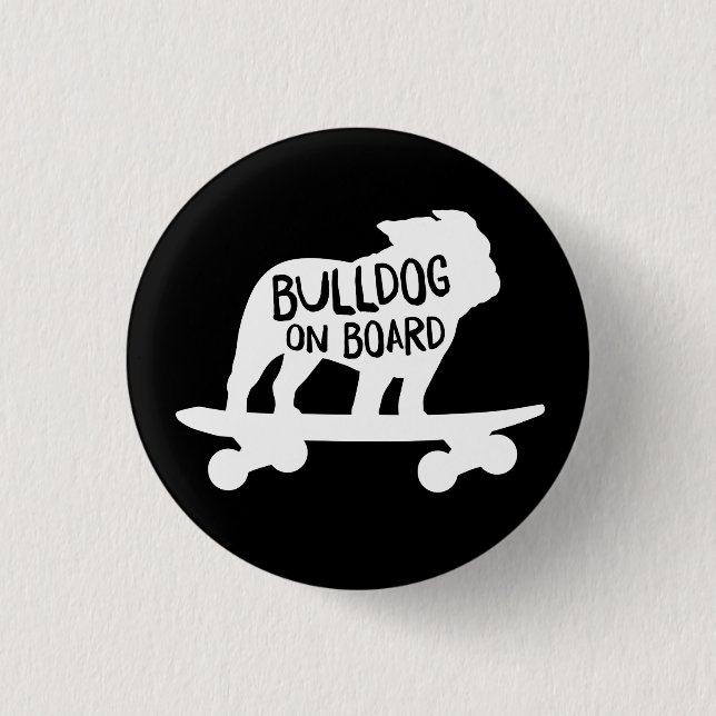 Bulldog ombord | Skateboarding Hund Silhouette Knapp (Framsida)