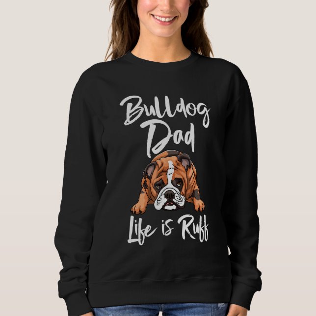 Bulldog Pappa Life är Ruffs Hund T Shirt (Framsida)