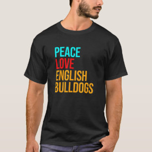 Bulldog Peace Kärlek English Bulldog T Shirt