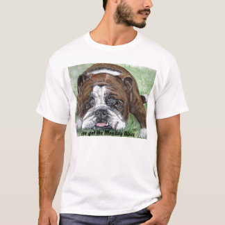 bulldoggen I've fick den Måndag deppigheten T-shirt