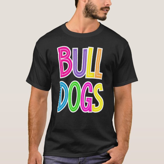 Bulldogs School Spirit Bulldog Spirit Wear T Shirt (Framsida)