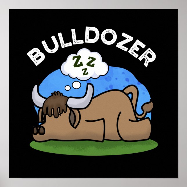 Bulldozer Funny Animal Bull Pun Mörk BG Poster (Framsidan)