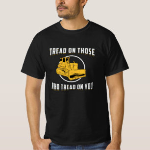 Bulldozer Går på din webbplatsbyggarbetare T Shirt