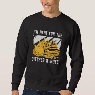 Bulldozer jag är här för Ditches Construction Lång Ärmad Tröja