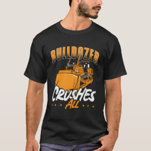 Bulldozer krossar all Site Construction Fordon B T Shirt