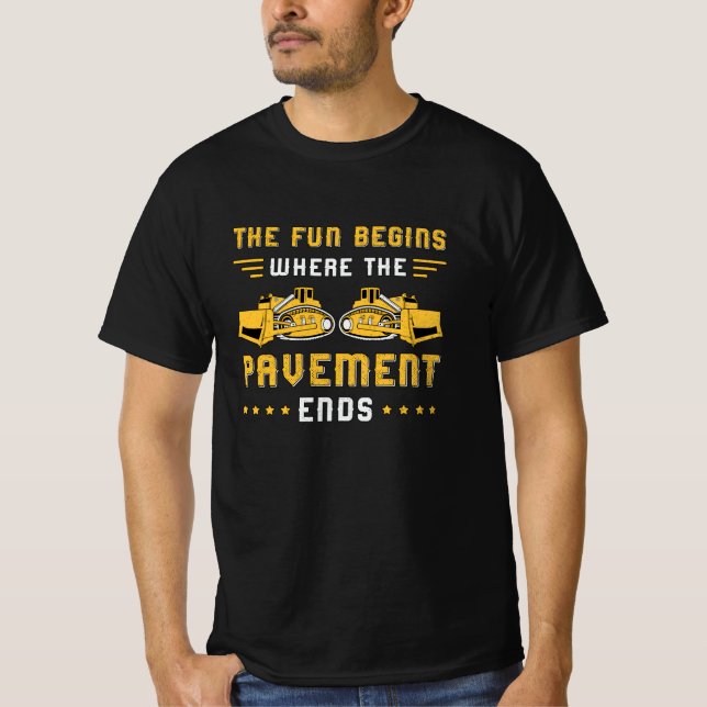 Bulldozer Pavement End Site Construction Worker T Shirt (Framsida)