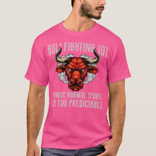 Bullfighter Bullfighter Rodeo Bull Ridi T Shirt