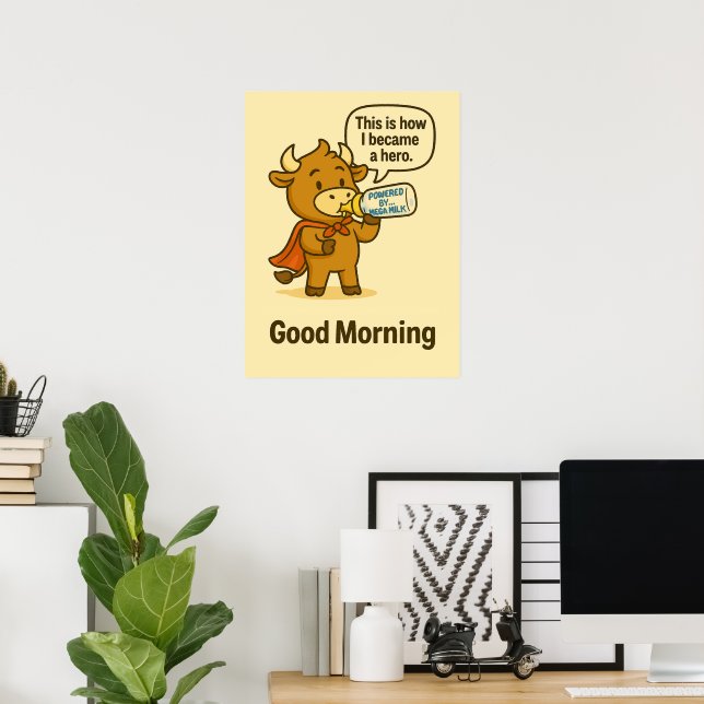 Bullios Morgonhemlighet – God Morgon Motivation Poster (Hemmakontoret)