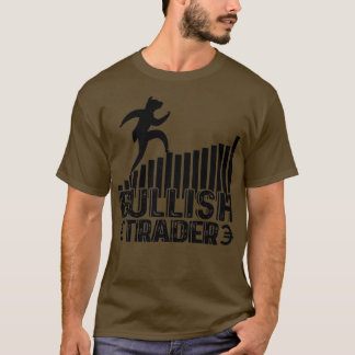Bullish Trader Lagrar Forex Trader Fläkt 1 T Shirt