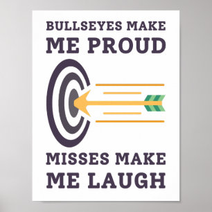 Bullseyes, gör mig stolt   Archery Pappa Poster