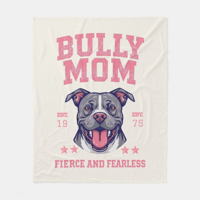Bully Dog Mom - Fierce Fearless Pit Bull Soft Cozy Fleecefilt (Framsidan)