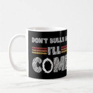 Bully, jag kommer att Kom Kaffemugg