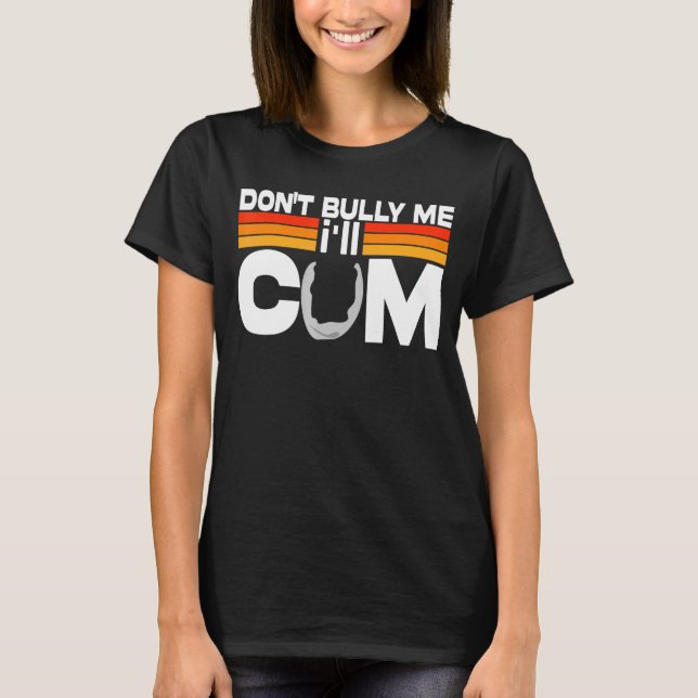 Bully, jag kommer att Kom T Shirt (Framsida)