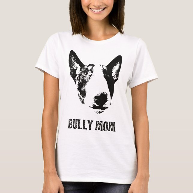 Bully Mamma - English Bull Terrier Mamma T Shirt (Framsida)