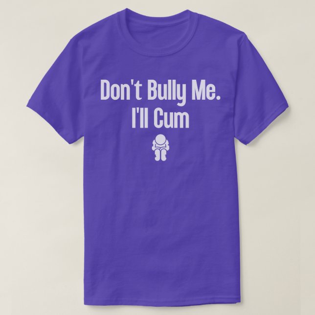 Bully Me Ill 19 T Shirt (Design framsida)