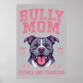 Bully Mom -Fierce Fearless- Pink Pit Bull Dog Art Poster