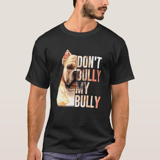 Bully My Bully Quote T Shirt (Framsida)