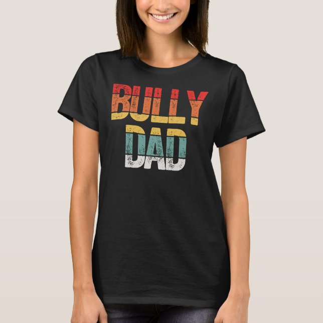 Bully Pappa Pitbull Hund Pappa T Shirt (Framsida)