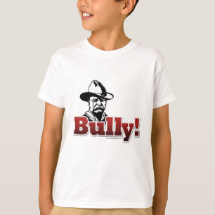Bully! T-shirt