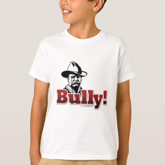 Bully! T-shirt
